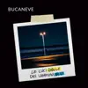 Bucaneve - Le luci gialle dei lampioni blu - Single